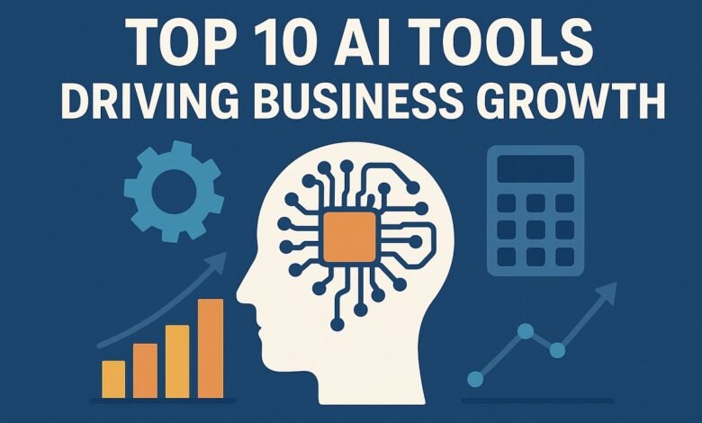 Top 10 AI Tools Driving Business Growth